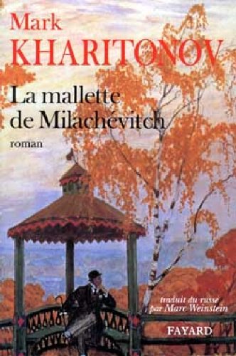 LA MALLETTE DE MILACHEVITCH