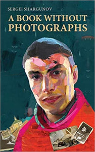 A BOOK WITHOUT PHOTOGRAPHS