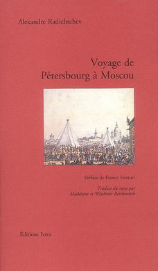 VOYAGE DE PETERSBOURG A MOSCOU