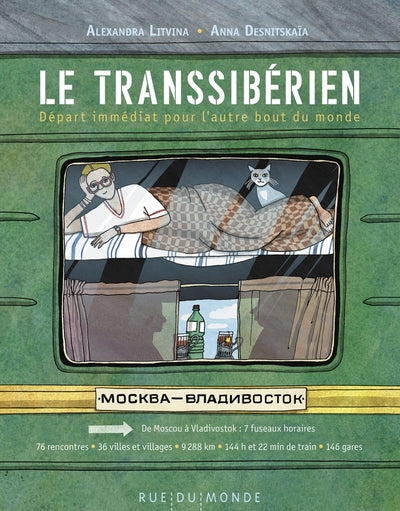 LE TRANSSIBERIEN - DEPART IMMEDIAT POUR L'AUTRE BOUT DU MONDE