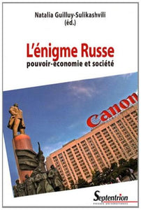 L''ENIGME RUSSE - POUVOIR-ECONOMIE ET SOCIETE