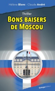BONS BAISERS DE MOSCOU