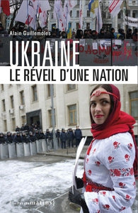 UKRAINE, LE REVEIL D'UNE NATION