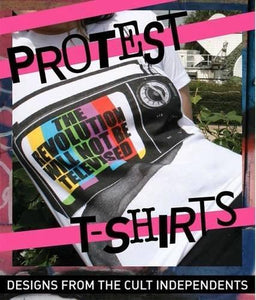 PROTEST T-SHIRTS DESIGNS FROM THE NEW RESISTANCE /ANGLAIS