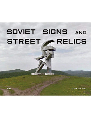 SOVIET SIGNS ANS STREET RELICS