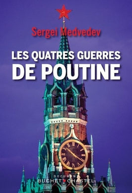 LES QUATRE GUERRES DE POUTINE