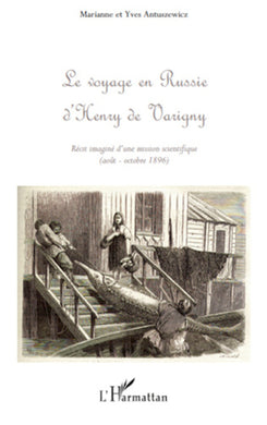 LE VOYAGE EN RUSSIE D'HENRY DE VARIGNY