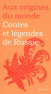 CONTES ET LEGENDES DE RUSSIE