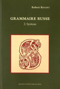 GRAMMAIRE RUSSE 2. SYNTAXE