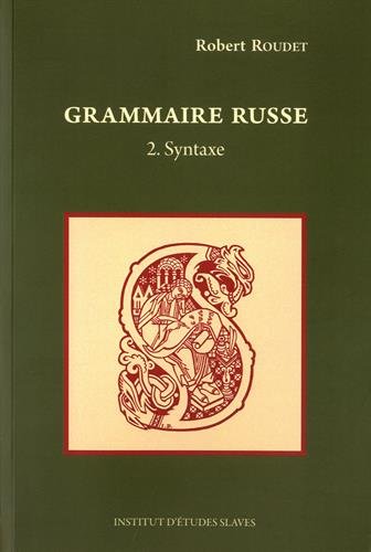 GRAMMAIRE RUSSE 2. SYNTAXE