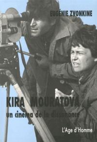 KIRA MOURATOVA UN CINEMA DE LA DISSONANCE