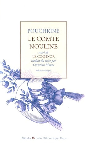 LE COMTE NOULINE SUIVI DE LE COQ D'OR