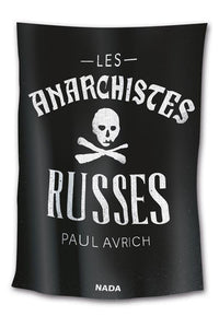 LES ANARCHISTES RUSSES