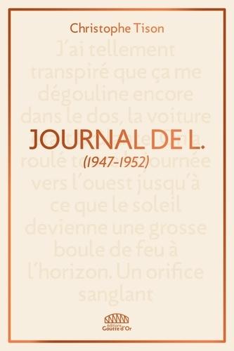 LE JOURNAL DE L. (1947-1952)