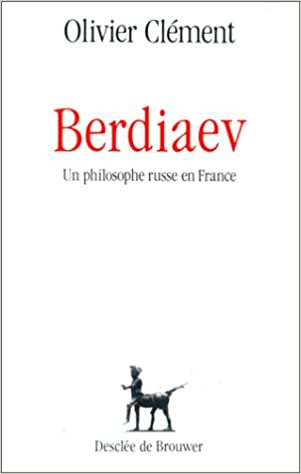 BERDIAEV UN PHILOSOPHE RUSSE EN FRANCE