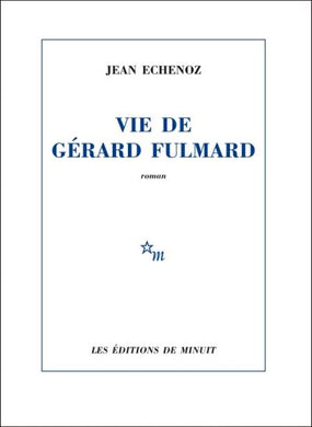 Vie de Gérard Fulmard