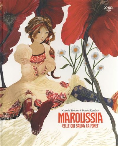 MAROUSSIA, CELLE QUI SAUVA LA FORET
