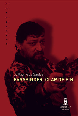 FASSBINDER, CLAP DE FIN