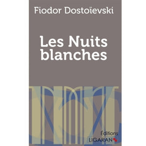 LES NUITS BLANCHES