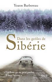 DANS LES GEOLES DE SIBERIE